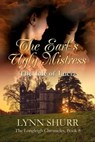 The Earl's Ugly Mistress - Lynn Shurr - 9781597054737