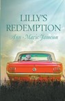 Lilly's Redemption - Ann Marie Jameson - 9781597055536