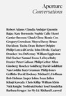 Aperture Conversations: 1985 to the Present - Melissa Harris ; Michael Famighetti - 9781597113069