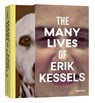 The Many Lives of Erik Kessels - Erik Kessels - 9781597114165