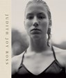 Judith Joy Ross: Photographs 19782015 - Joshua Chuang - 9781597115223