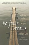 Perfume Dreams - Andrew Lam - 9781597140201