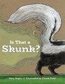 Is That a Skunk? - Gary Bogue - 9781597143998