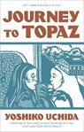 Journey to Topaz (50th Anniversary Edition) - Yoshiko Uchida - 9781597145589