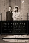 The Poet and the Silk Girl - Satsuki Ina - 9781597146265
