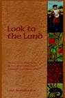 Look to the Land - Lord Northbourne - 9781597310185