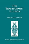 The Transformist Illusion - Douglas Dewar - 9781597310307