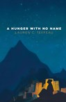 A Hunger With No Name - Lauren C. Teffeau - 9781597322065