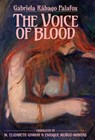 The Voice of Blood - Gabriela Rábago Palafox - 9781597322249