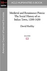 Medieval and Renaissance Pistoia: The Social History of an Italian Town, 1200-1430 - David Herlihy - 9781597404792