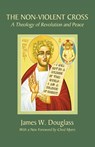 The Non-Violent Cross - James W. Douglass - 9781597526081