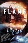 ETERNAL FLAME - EGAN,  Greg - 9781597802949