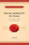 Social Morality in Islam - Asim Sark - 9781597849111