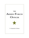 The Armed Forces Officer - U.S. Department of Defense - 9781597971676