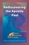 Rediscovering the Apostle Paul - Bernard Brandon Scott - 9781598150285