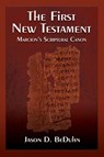 The First New Testament - Jason D. BeDuhn - 9781598151312