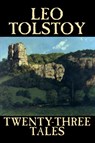 Twenty-Three Tales - Leo Tolstoy - 9781598188400