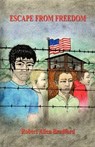Escape from Freedom - BRADFORD,  Robert Allen - 9781598249330
