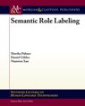 Semantic Role Labeling - Martha Palmer ; Daniel Gildea ; Nianwen Xue - 9781598298314