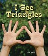 I See Triangles - D. H. Dilkes - 9781598451559
