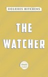 The Watcher - Dolores Hitchens - 9781598534870