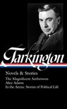 Booth Tarkington: Novels & Stories - Booth Tarkington - 9781598536201