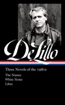 DON DELILLO 3 NOVELS OF THE 19 - Don Delillo - 9781598537338