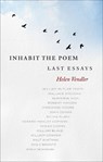 Inhabit the Poem: Last Essays - Helen Vendler - 9781598538274