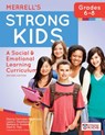 Merrell's Strong Kids™ - Grades 6-8 - Dianna Carrizales-Engelmann ; Laura L. Feuerborn ; Barbara A. Gueldner ; Oanh K. Tran - 9781598579543