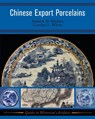 Chinese Export Porcelains - Andrew D Madsen ; Carolyn White - 9781598741292