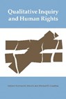 Qualitative Inquiry and Human Rights - Norman K Denzin ; Michael D Giardina - 9781598745382