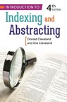 Introduction to Indexing and Abstracting - Ana D. Cleveland ; Donald B. Cleveland - 9781598849769