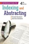Introduction to Indexing and Abstracting - Ana D. Cleveland ; Donald B. Cleveland - 9781598849769