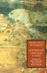 Letters of Old Age (Rerum Senilium Libri) Volume 2, Books X-XVIII - Francesco Petrarch - 9781599100050