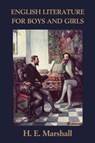 English Literature for Boys and Girls, Illustrated Edition (Yesterday's Classics) - H. E. Marshall - 9781599150895
