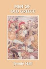 Men of Old Greece (Yesterday's Classics) - Jennie Hall - 9781599152707