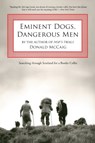 Eminent Dogs, Dangerous Men - Donald McCaig - 9781599210599