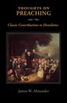 Thoughts on Preaching - James W Alexander - 9781599252216