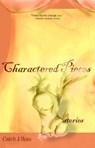 Charactered Pieces: stories - Caleb J. Ross - 9781599482286