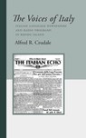 The Voices of Italy - Crudale Alfred R. Crudale - 9781599541815