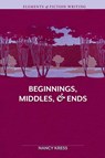 Elements of Fiction Writing Beginnings, Middles and Ends - Nancy Kress - 9781599632193