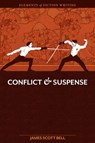Elements of Fiction Writing - Conflict and Suspense - James Scott Bell - 9781599632759