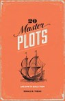 20 Master Plots - Ronald B. Tobias - 9781599635378