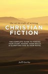 The Art & Craft of Writing Christian Fiction - Jeff Gerke - 9781599638744