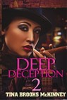 Deep Deception 2 - Tina Brooks McKinney - 9781599832388