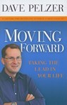 Moving Forward - Dave Pelzer - 9781599950662