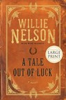 A Tale Out of Luck - Mike Blakely ; Willie Nelson - 9781599951676