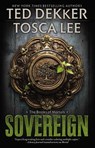 Sovereign - Ted Dekker ; Tosca Lee - 9781599953601