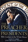 The Preacher and the Presidents - Nancy Gibbs ; Michael Duffy - 9781599957340