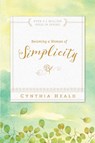 Becoming a Woman of Simplicity - Cynthia Heald - 9781600066634